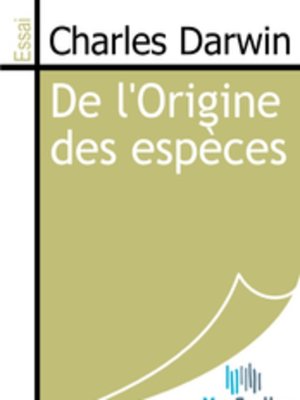 cover image of De l'Origine des espèces